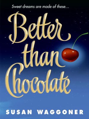 Better Than Chocolate - ebook